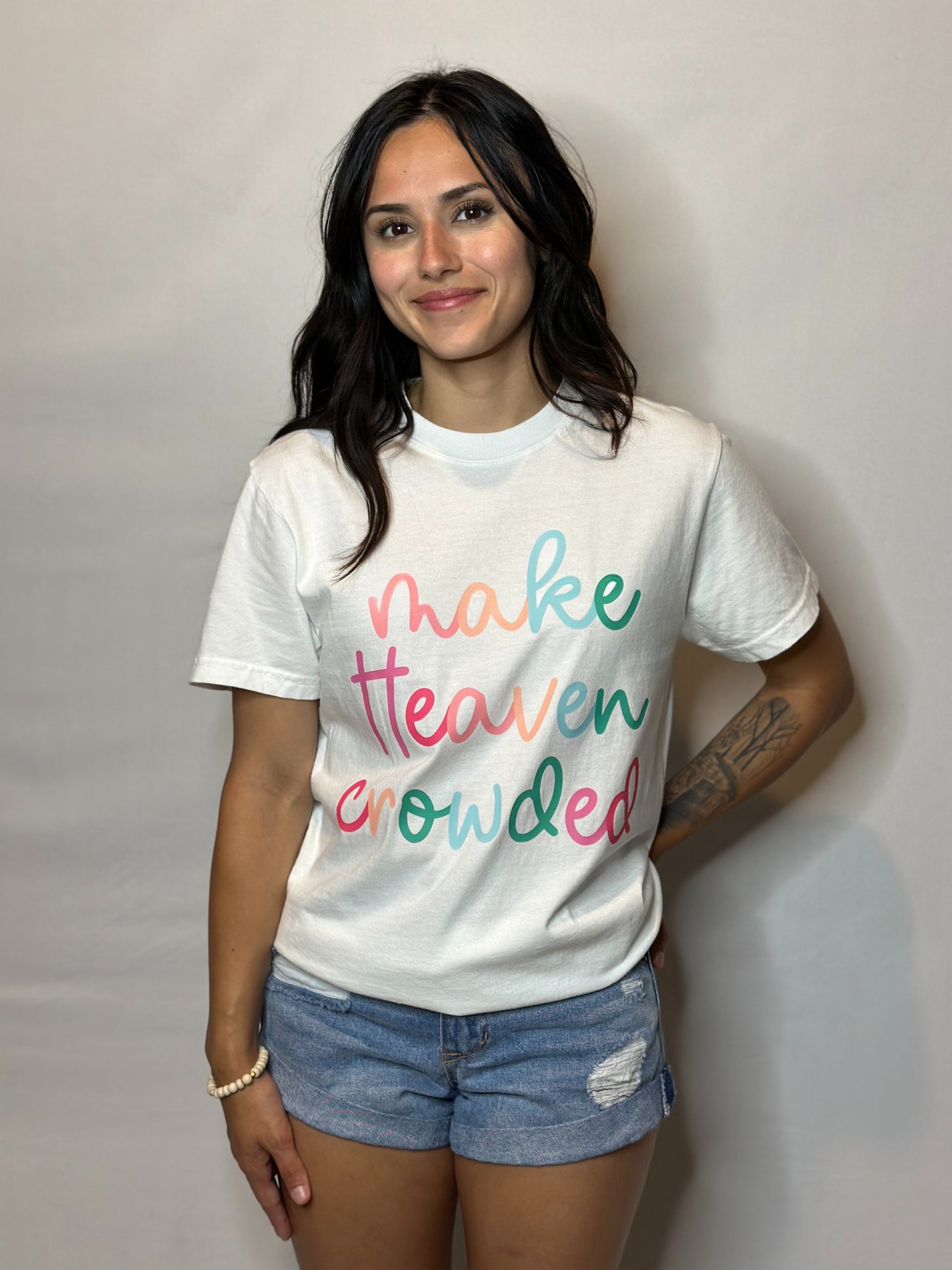 Make Heaven Crowded tee