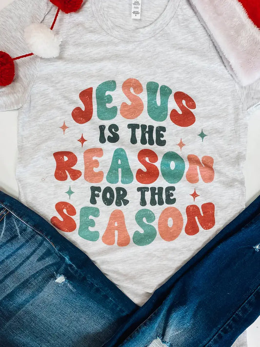 Jesus is the Reason Tee